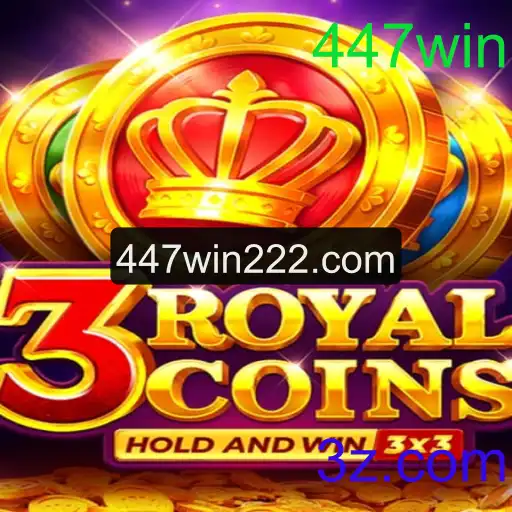 Descubra o Fascinante Mundo de 3royalcoins: Instruções e Estratégias para Ganhar no 447win