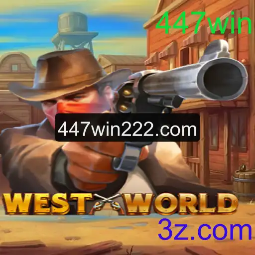 Descubra o Fascinante Mundo de Jogo WestWorld e a Chave 447win